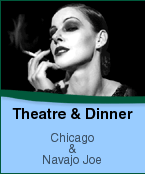 London Theatre and Dinner Packages, Chicago & Navajo Joe